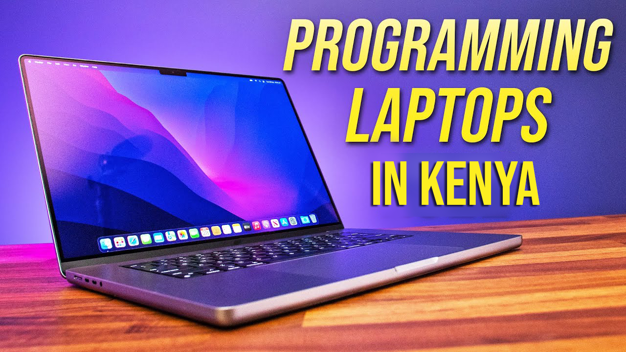 Best Laptops for Programming in Kenya - Prices & Specs included