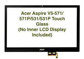 acer v5-571 touch screen